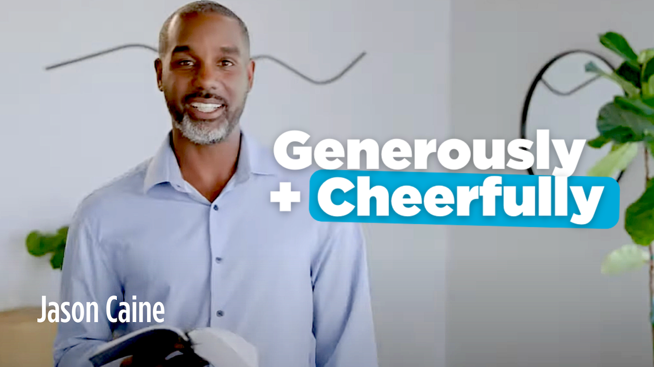Generously + Cheerfully